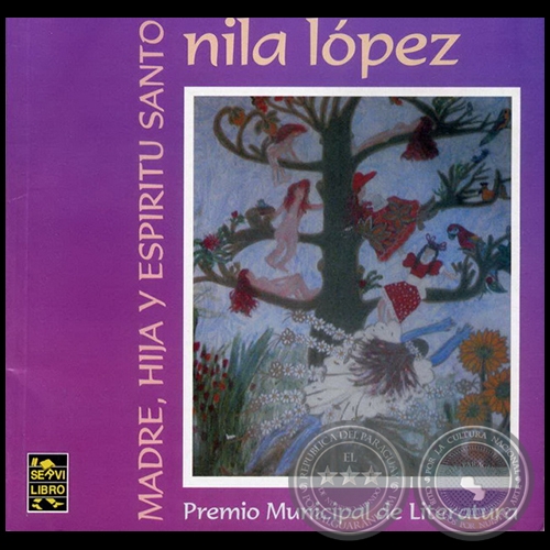 MADRE, HIJA Y ESPRITU SANTO  - Novela de NILA LPEZ - Ao 2007